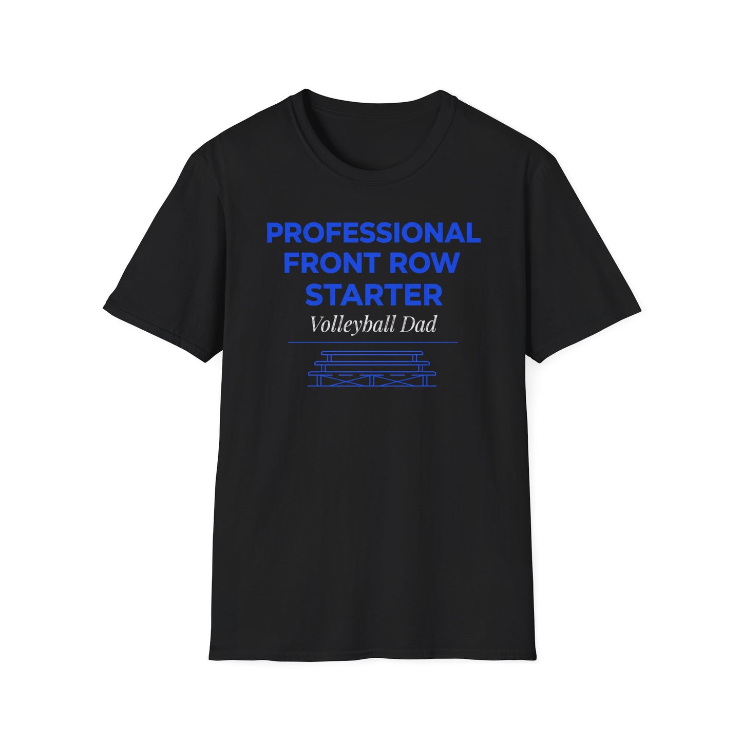 Professional front row starter volleyball dad T-Shirt