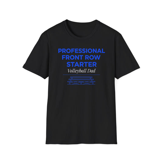 Professional front row starter volleyball dad T-Shirt
