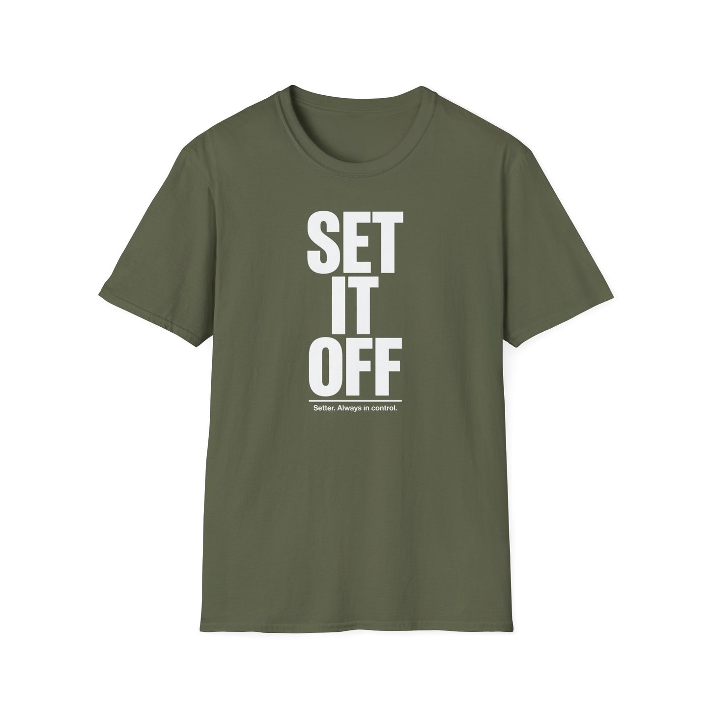 Set it off. Stter. Always in control volleyball T-Shirt
