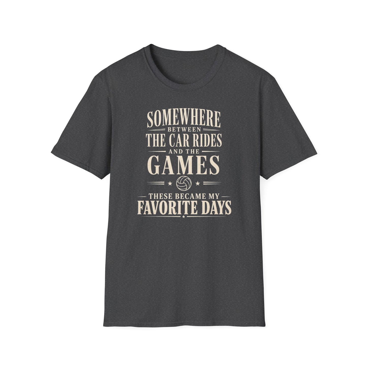 Somewhere between car rides and the games these became my favorite days volleyball T-Shirt