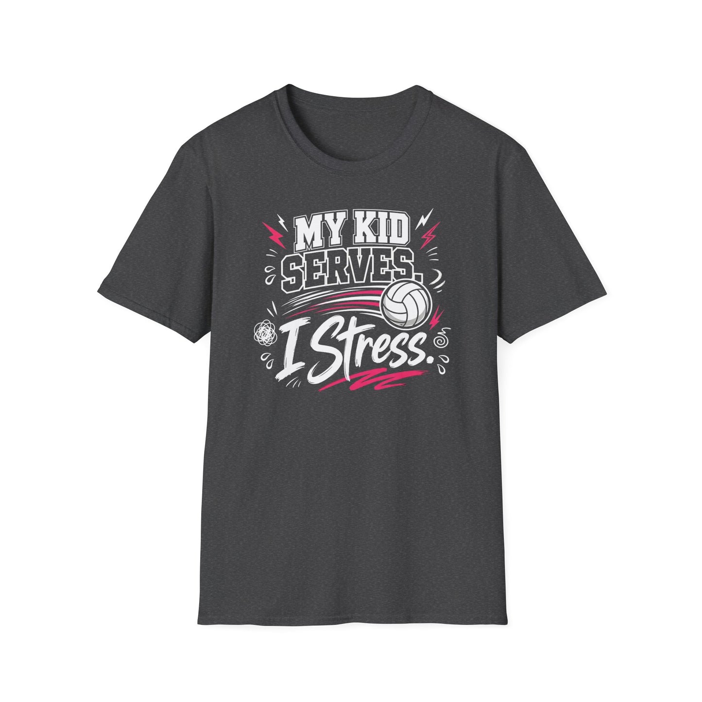 My kid serves I stress volleyball T-Shirt