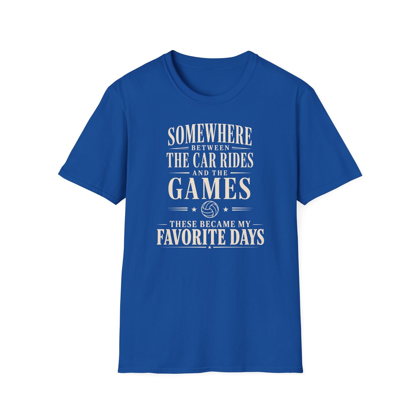 Somewhere between car rides and the games these became my favorite days volleyball T-Shirt