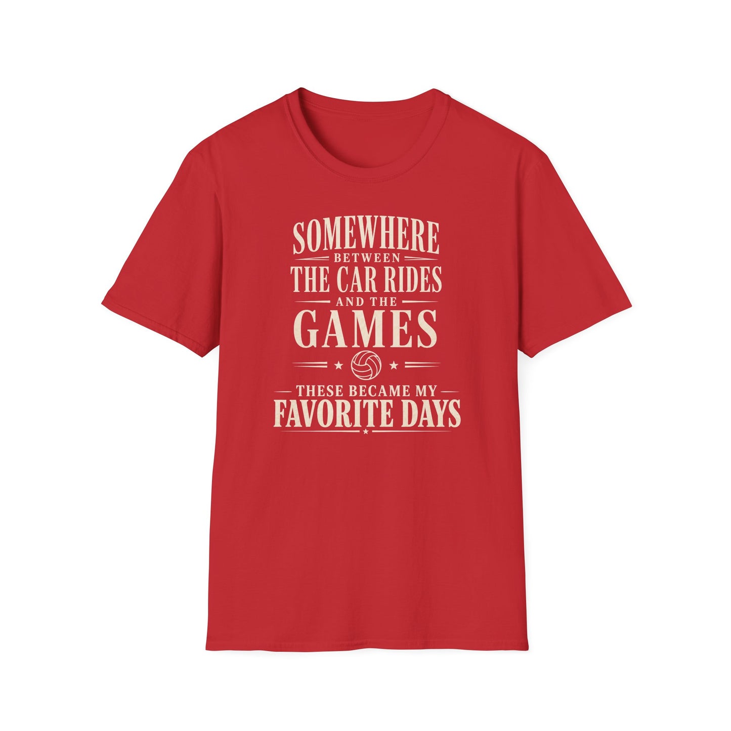 Somewhere between car rides and the games these became my favorite days volleyball T-Shirt