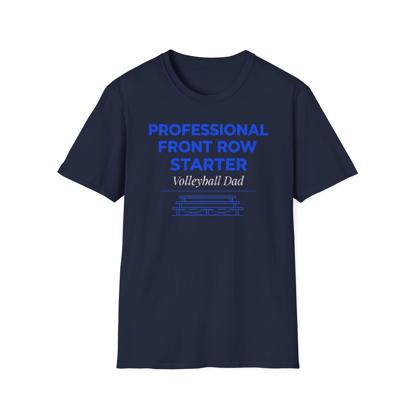 Professional front row starter volleyball dad T-Shirt