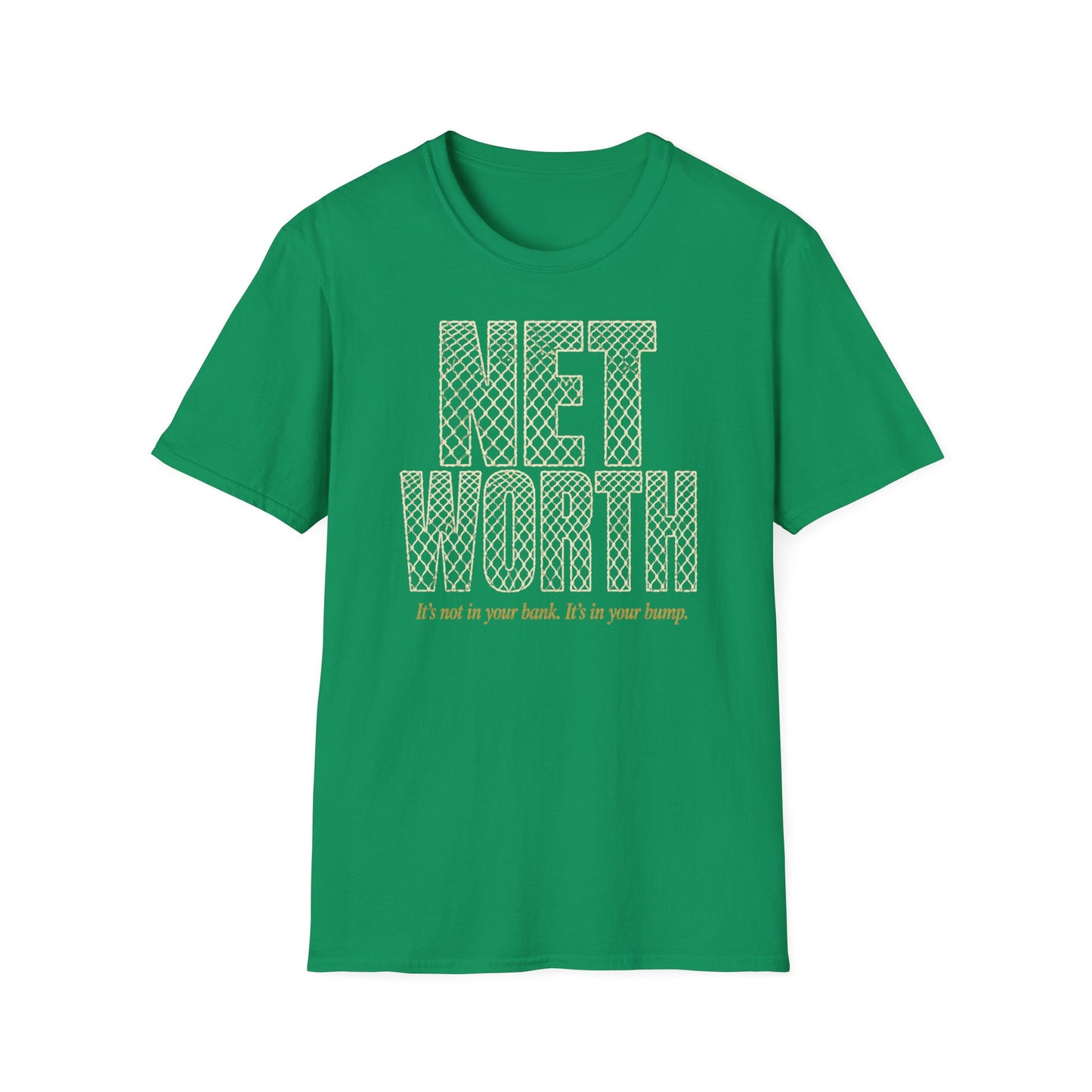 Net worth not in your bank. It's in your bump volleyball T-Shirt
