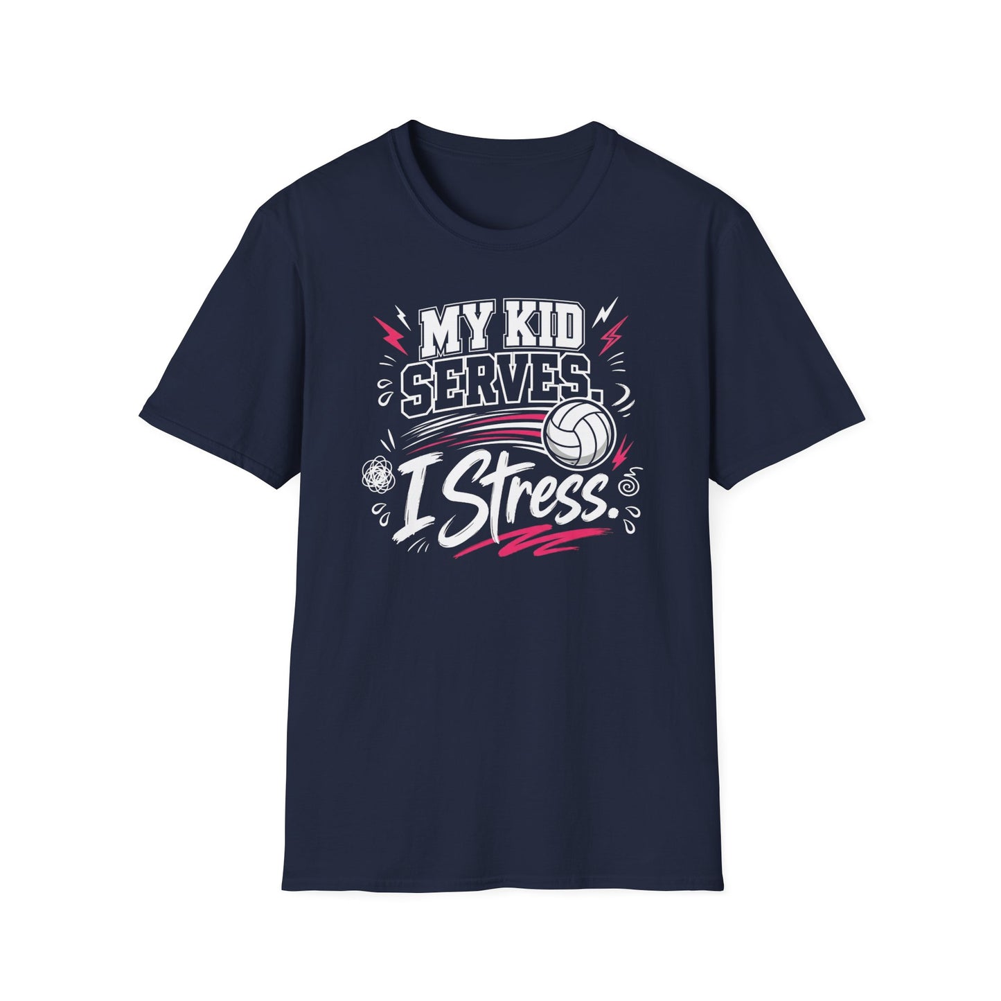 My kid serves I stress volleyball T-Shirt