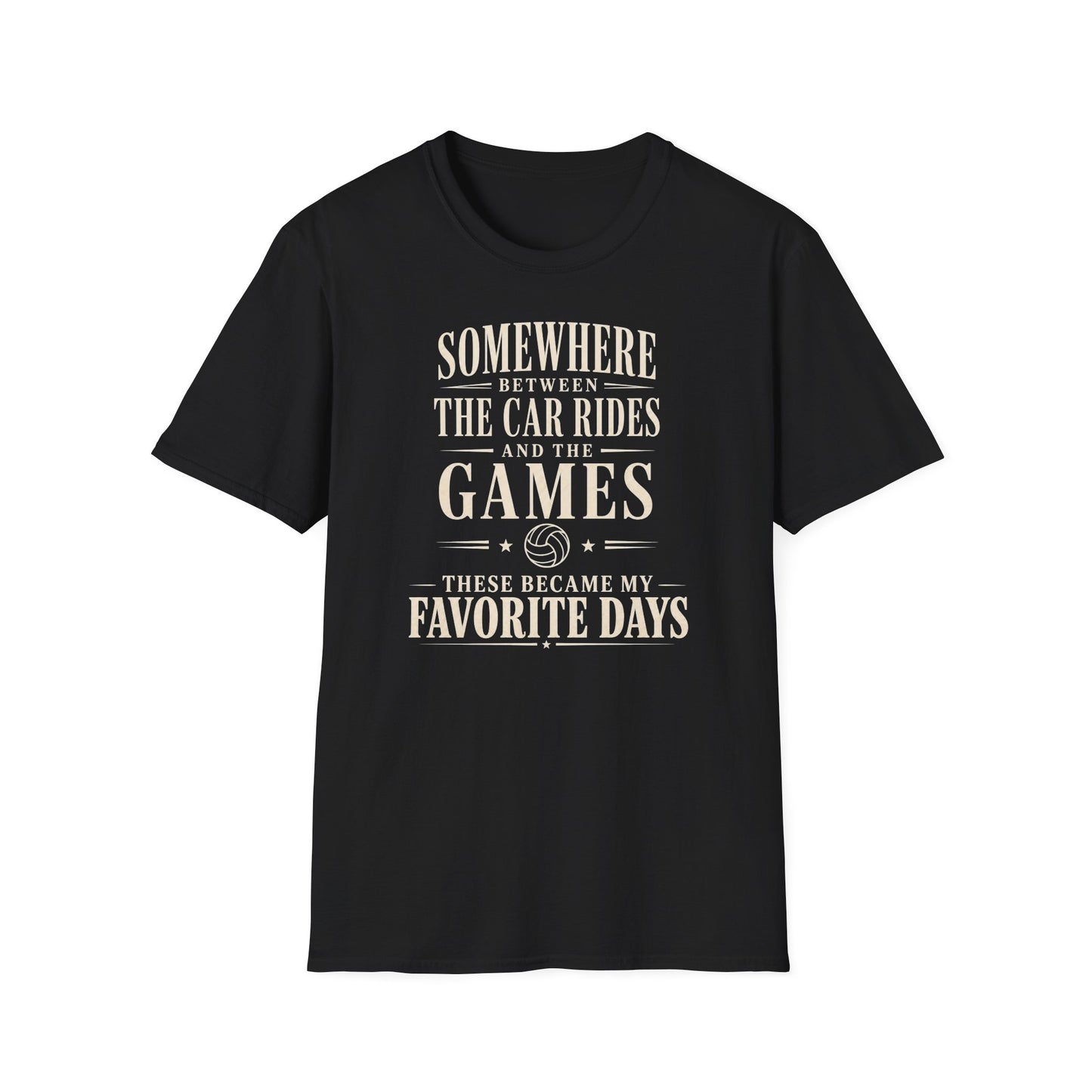 Somewhere between car rides and the games these became my favorite days volleyball T-Shirt
