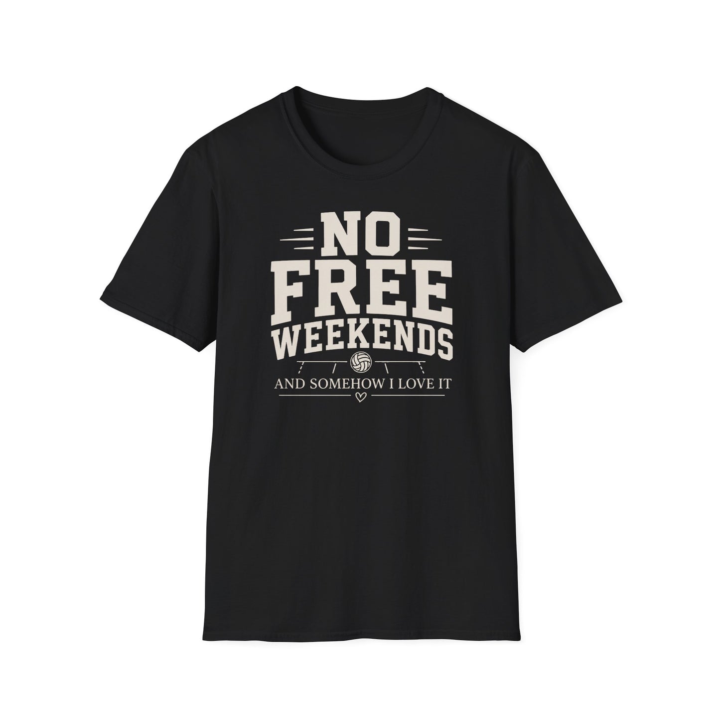No free weekends love it volleyball T-Shirt