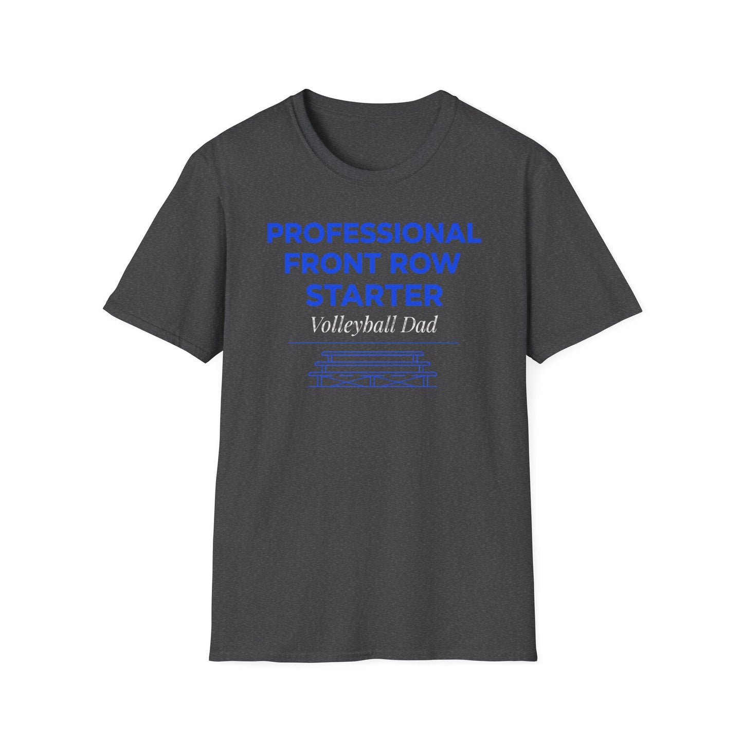 Professional front row starter volleyball dad T-Shirt